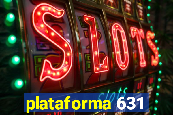 plataforma 631